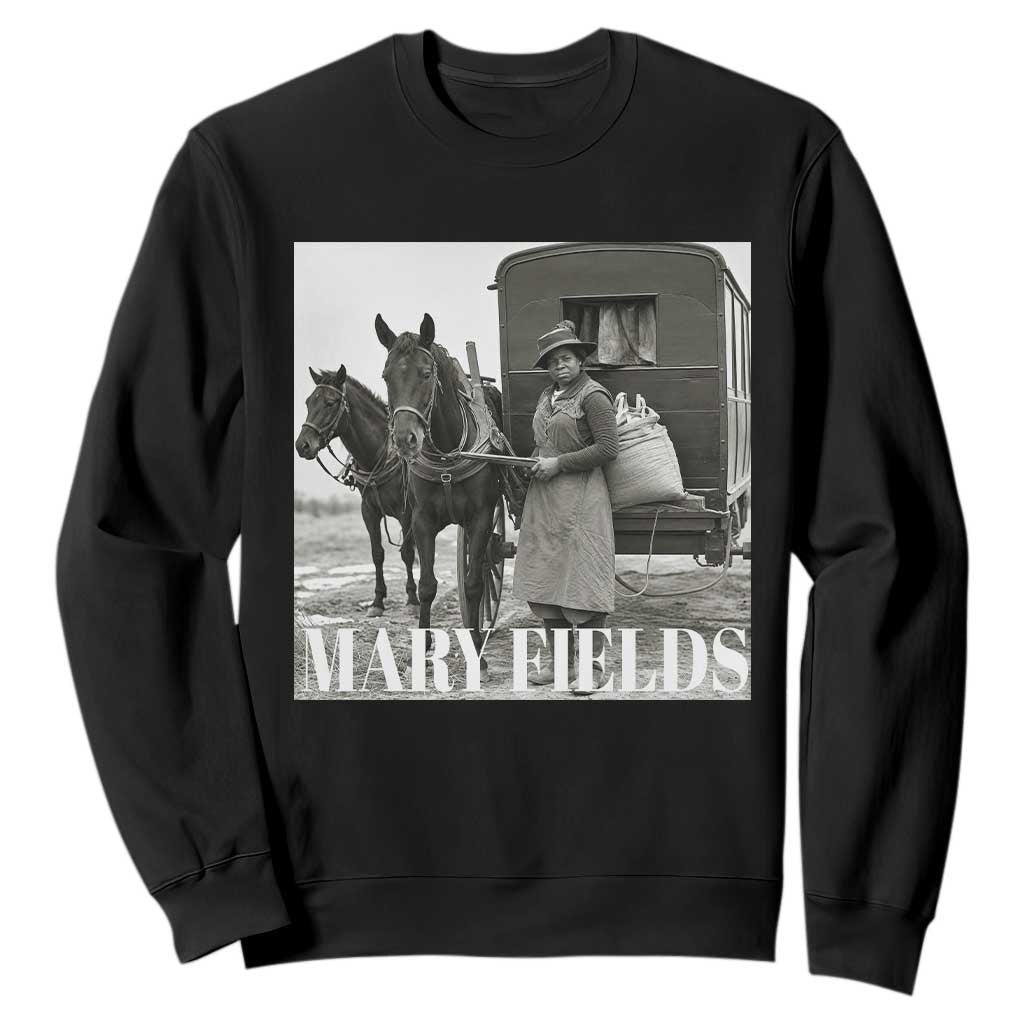 Mary Fields Black History Legend Sweatshirt Vintage Western Female Pioneer Wild West Postal Hero Heritage