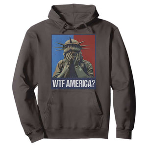WTF America Hoodie Humor Statue of Liberty TS10 Dark Chocolate Print Your Wear