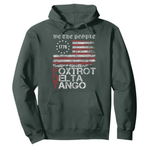 Foxtrots Delta Tangos Hoodie US Flag We The People TS10 Dark Forest Green Print Your Wear