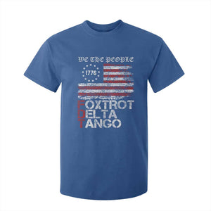 Foxtrots Delta Tangos T Shirt For Kid US Flag We The People TS10 Royal Blue Print Your Wear