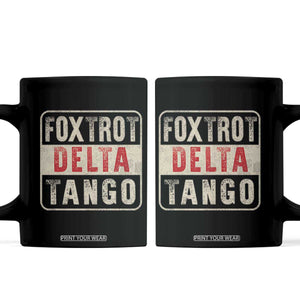 Subtle FDT Coffee Mug Foxtrots Delta Tangos TS10 Black Print Your Wear