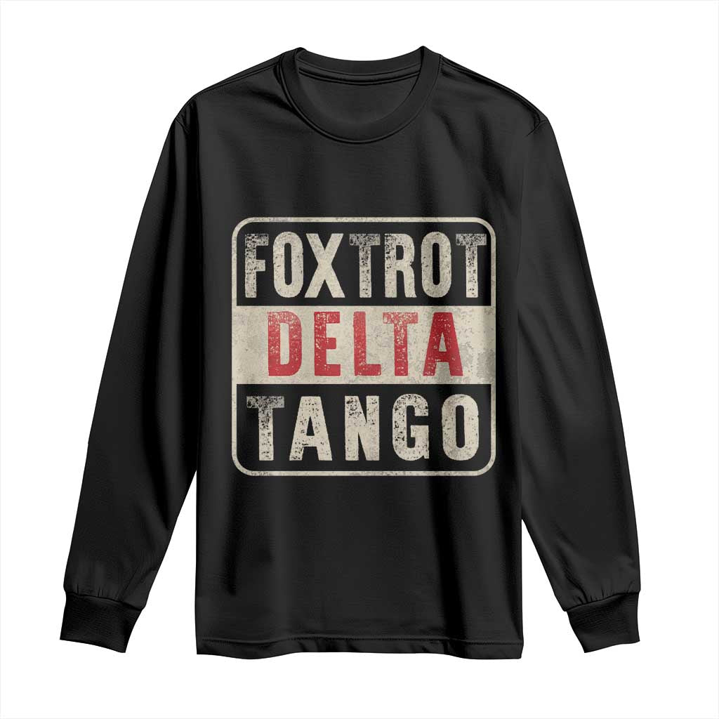 Subtle FDT Long Sleeve Shirt Foxtrots Delta Tangos TS10 Black Print Your Wear
