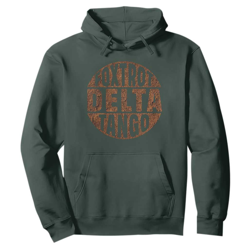 Foxtrots Delta Tangos Hoodie Sarcastic Funny Sayings TS10 Dark Forest Green Print Your Wear