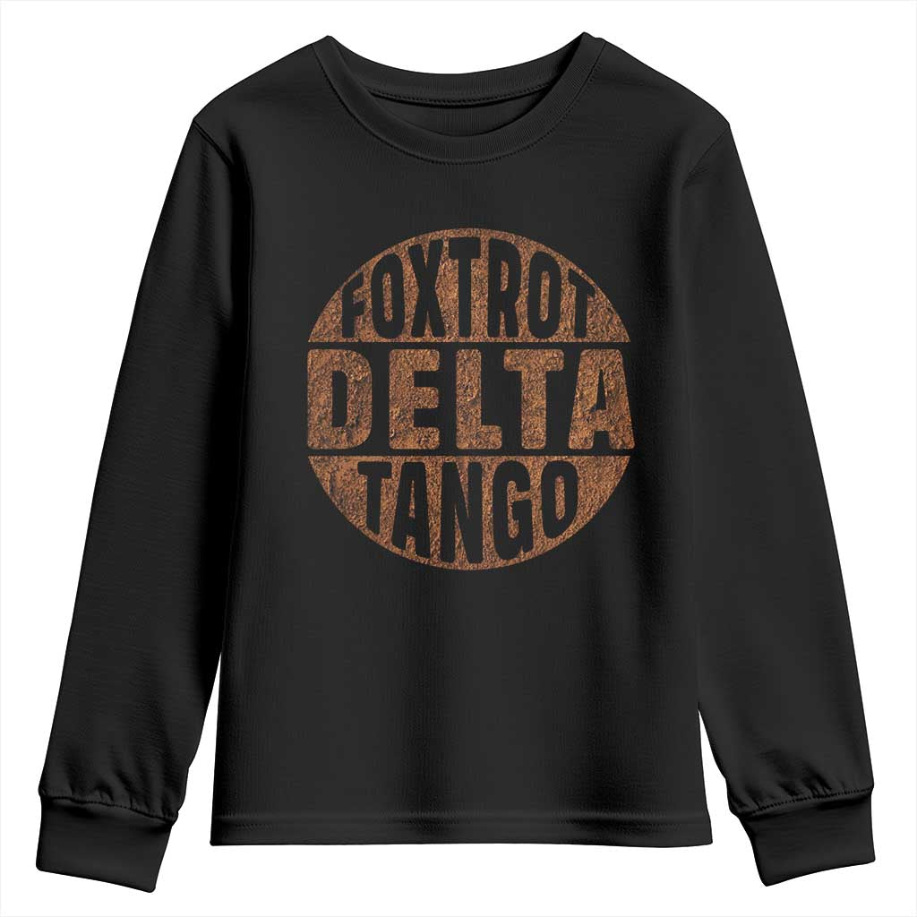 Foxtrots Delta Tangos Youth Sweatshirt Sarcastic Funny Sayings TS10 Black Print Your Wear
