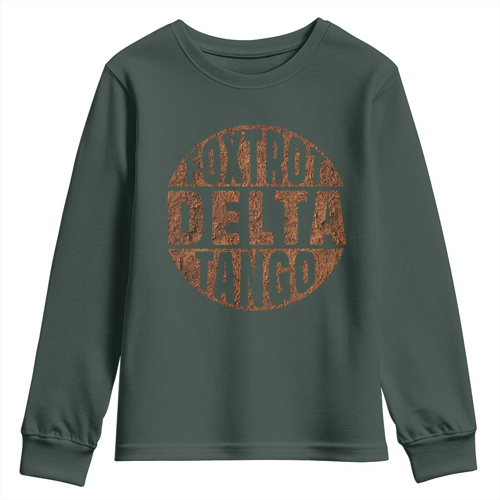 Foxtrots Delta Tangos Youth Sweatshirt Sarcastic Funny Sayings TS10 Dark Forest Green Print Your Wear