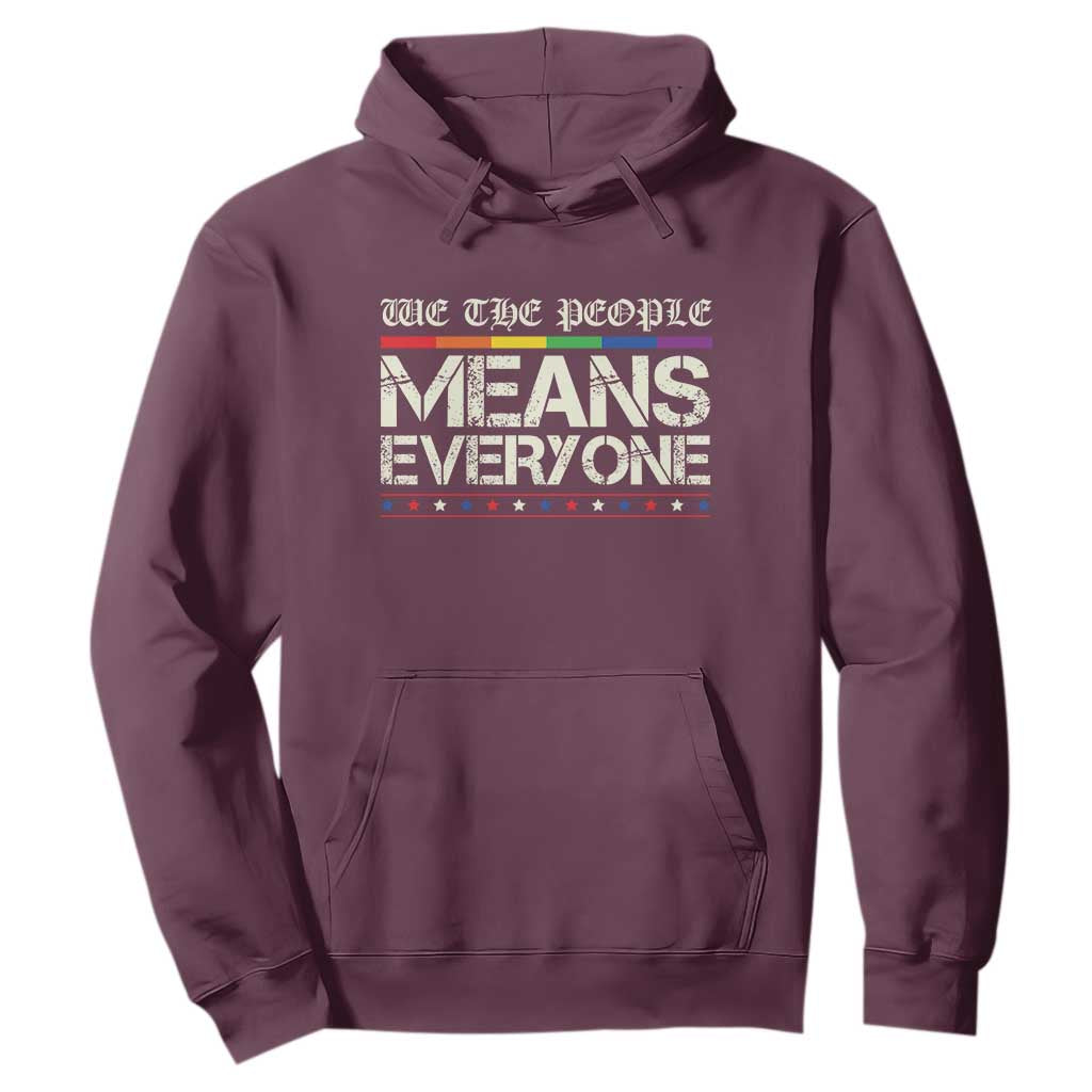 We The People Means Everyone Lgbt Equality Hoodie TS10 Maroon Print Your Wear