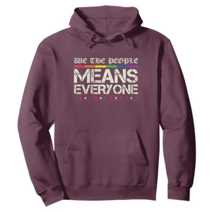 We The People Means Everyone Lgbt Equality Hoodie TS10 Maroon Print Your Wear
