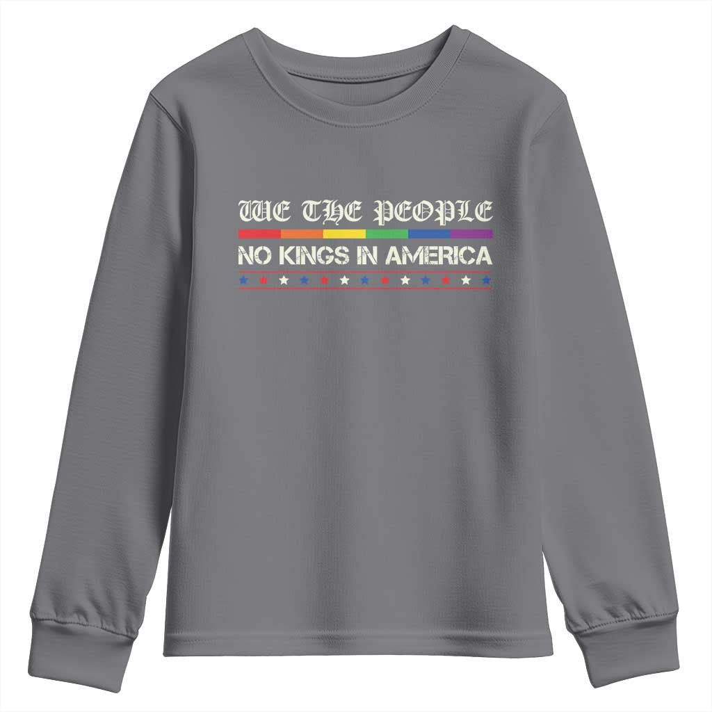 No Kings In America Youth Sweatshirt We The People Lgbt Equality TS10 Charcoal Print Your Wear
