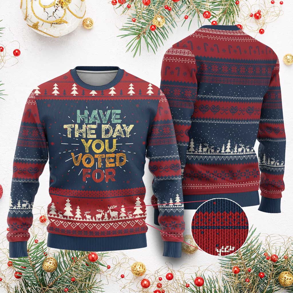 Vintage Have The Day You Voted For Knit Sweatshirt TS10 Burgundy Print Your Wear