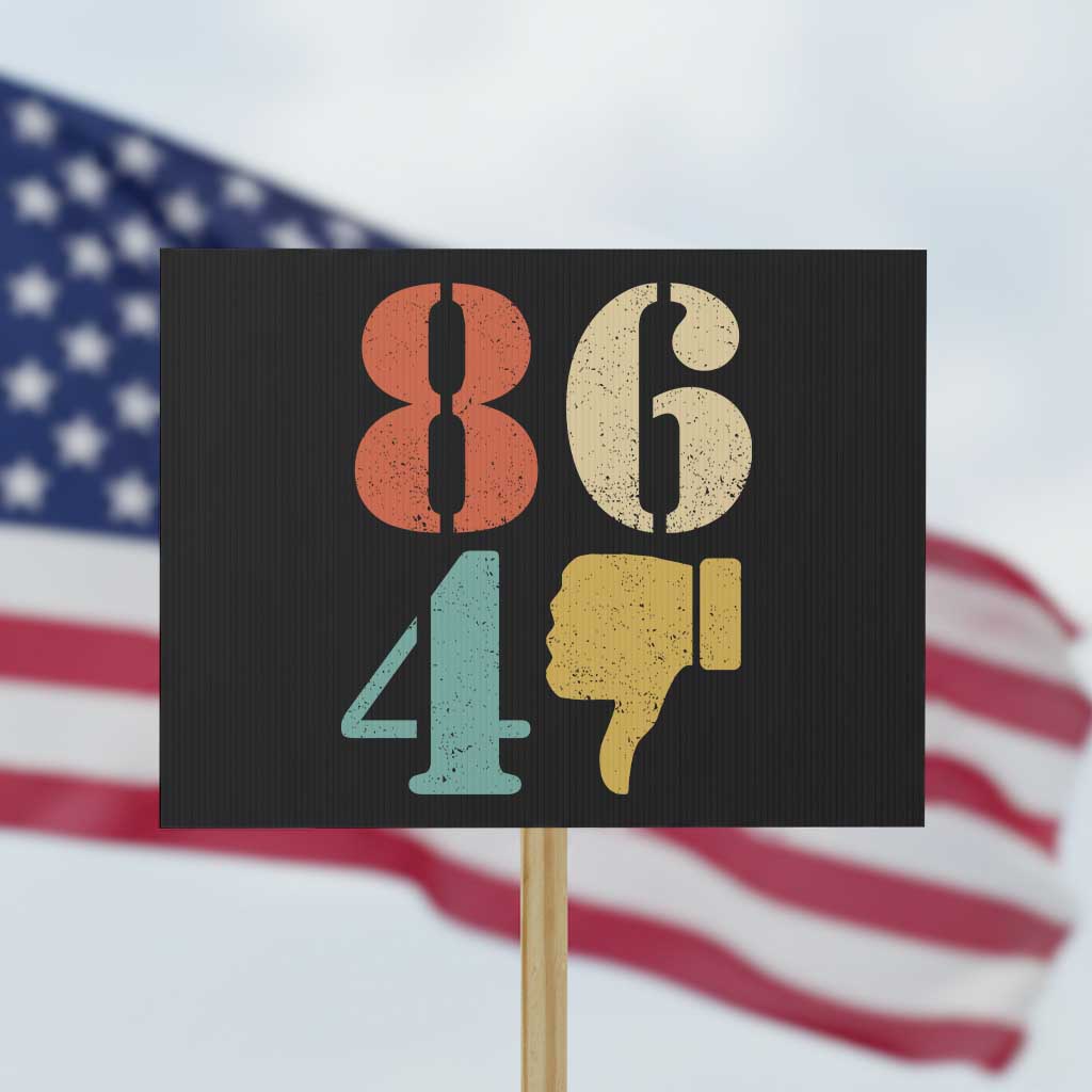 Retro 8647 Protest Sign Classic Retro Vintage 80s Style TS10 Horizontal 18