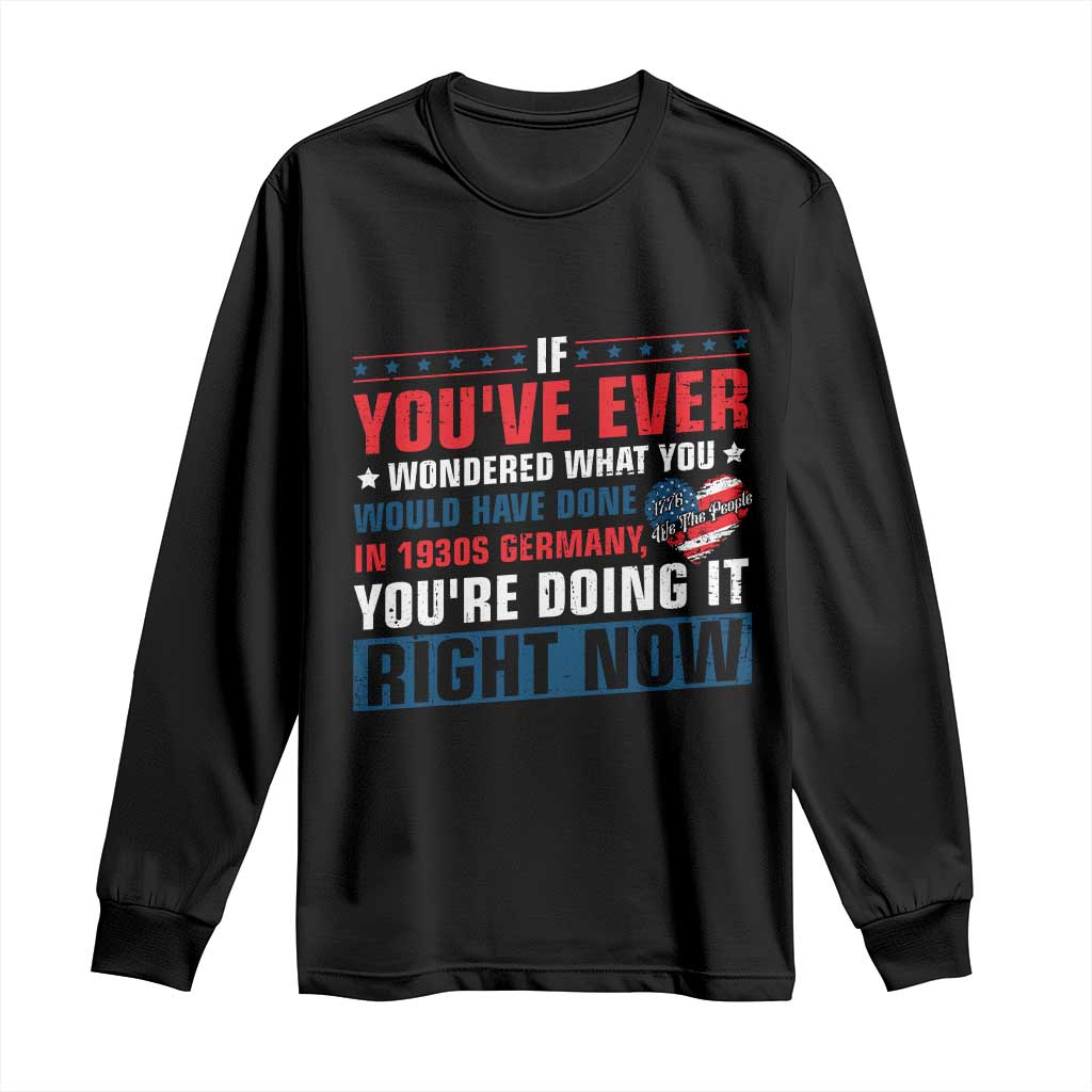 Anti Fascist Long Sleeve Shirt Political Activism Human Rights TS10 Black Print Your Wear