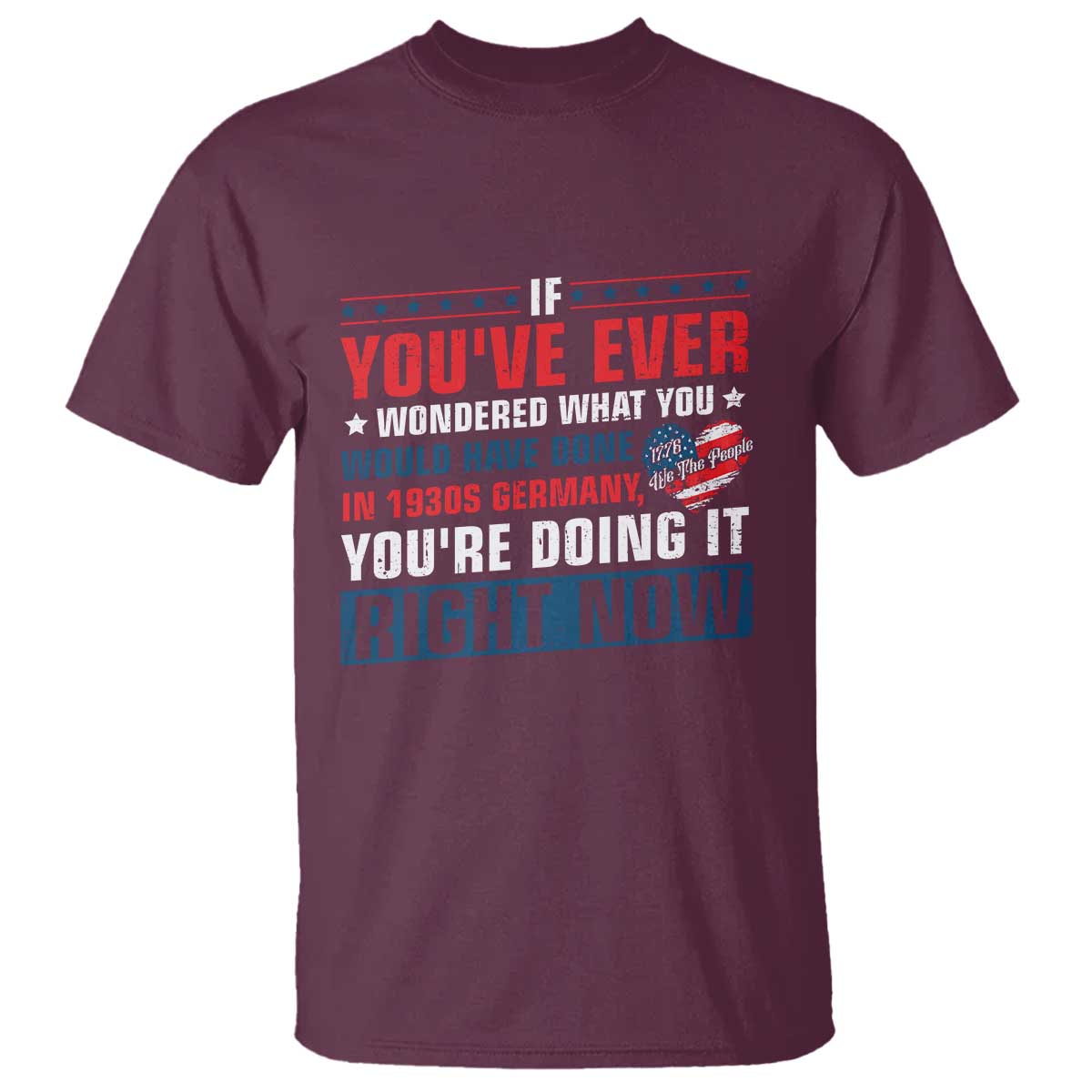 Anti Fascist T Shirt - Political Activism Human Rights Resistance Solidarity Tee TS10 Maroon Print Your Wear