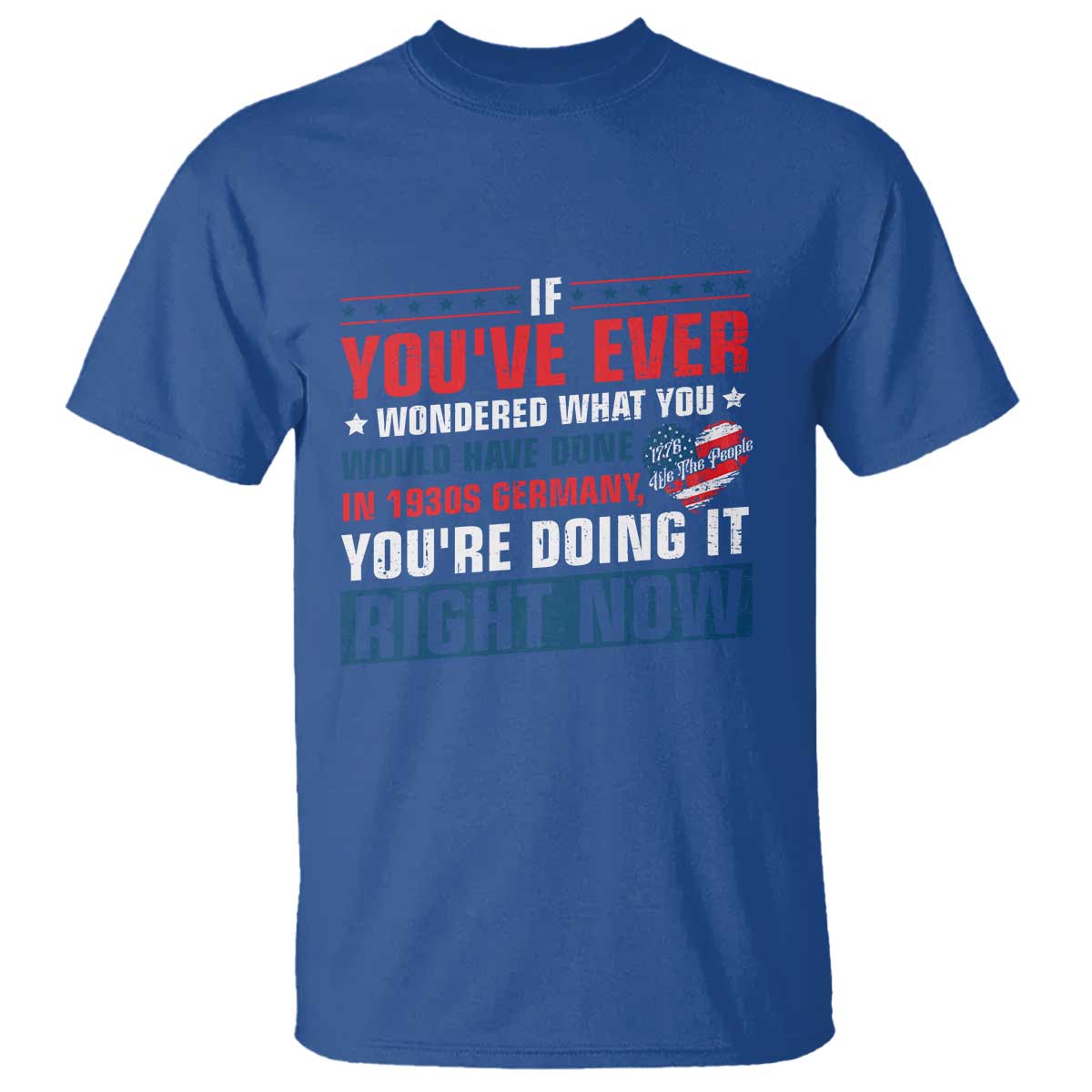 Anti Fascist T Shirt - Political Activism Human Rights Resistance Solidarity Tee TS10 Royal Blue Print Your Wear