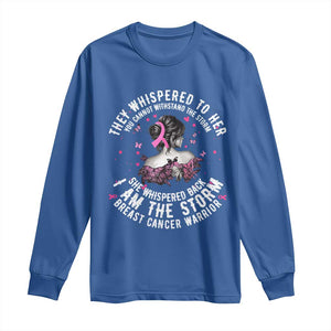 Breast Cancer Long Sleeve Shirt Pink Ribbon I Am Storm TS10 Royal Blue Print Your Wear