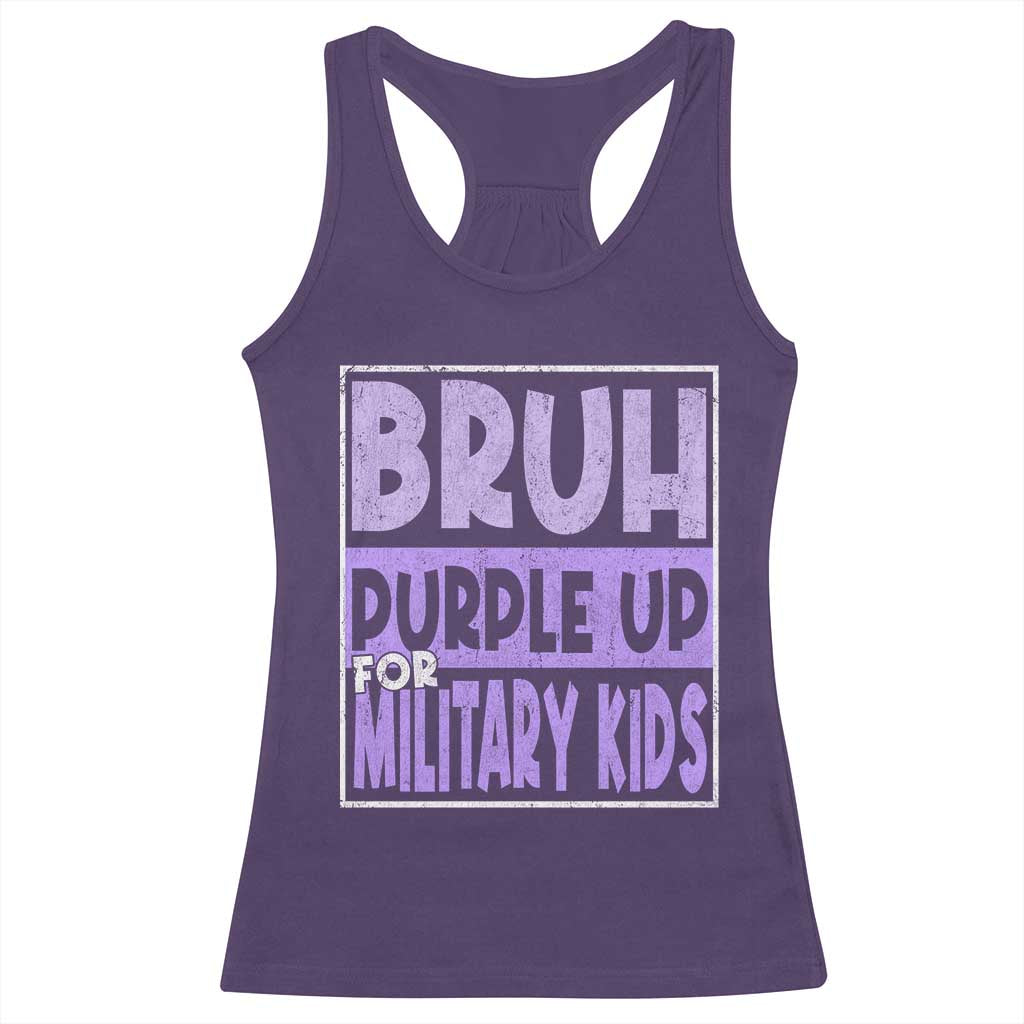 Funny Bruh Purple Up For Military Kids Racerback Tank Top Military Child Month TS11 Purple Print Your Wear
