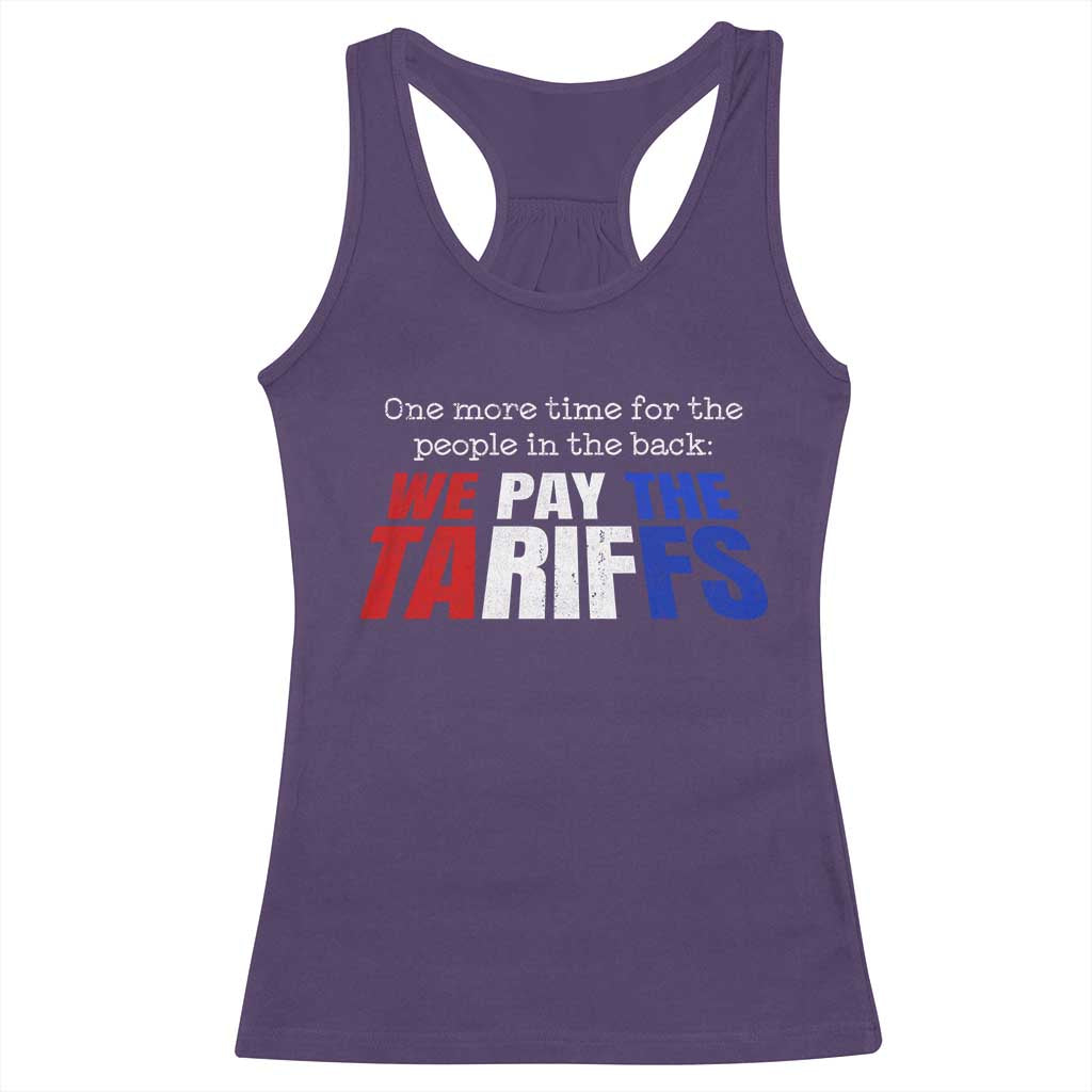 One More Time For The People In The Back We Pay The Tariffs Racerback Tank Top TS11 Purple Print Your Wear