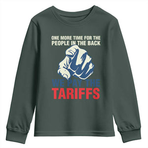 One More Time For The People In The Back We Pay The Tariffs Youth Sweatshirt Pointing Hand TS11 Dark Forest Green Print Your Wear