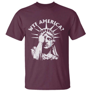 Funny Statue Of Liberty WTF America T Shirt TS11 Maroon Print Your Wear