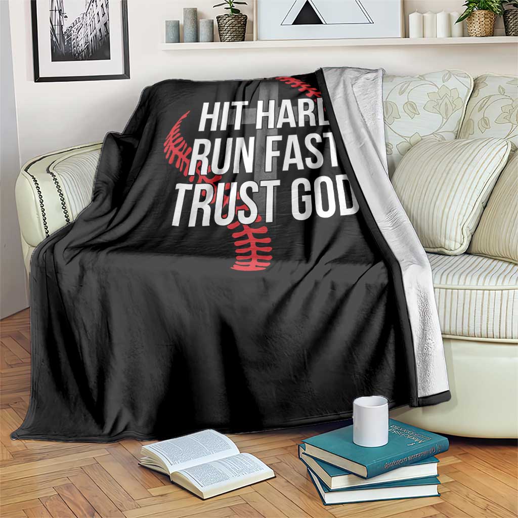 Hit Hard Run Fast Trust God Christian Baseball Throw Blanket TS11 Print Your Wear