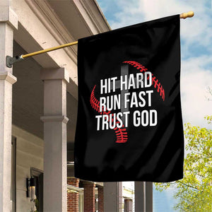 Hit Hard Run Fast Trust God Christian Baseball Garden Flag TS11 Print Your Wear
