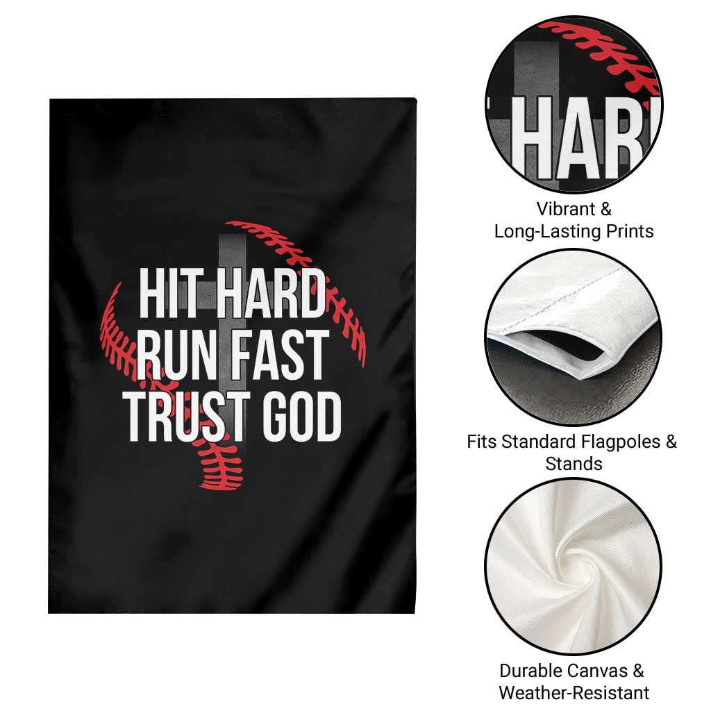 Hit Hard Run Fast Trust God Christian Baseball Garden Flag TS11 Print Your Wear