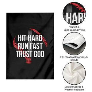 Hit Hard Run Fast Trust God Christian Baseball Garden Flag TS11 Print Your Wear