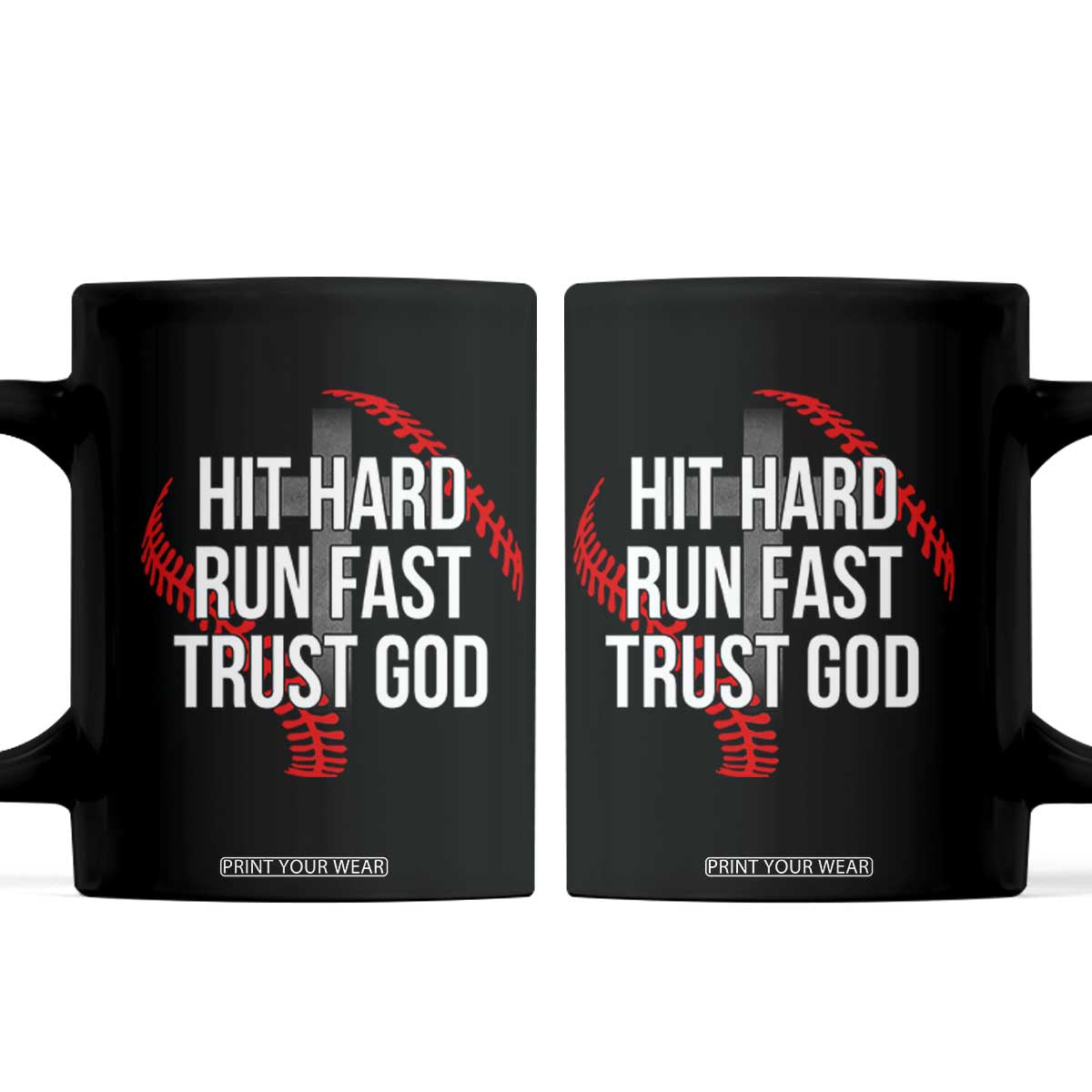 Hit Hard Run Fast Trust God Christian Baseball Coffee Mug TS11 Black Print Your Wear