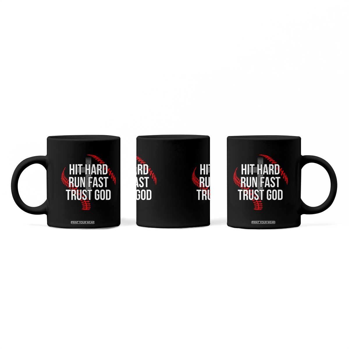 Hit Hard Run Fast Trust God Christian Baseball Coffee Mug TS11 Print Your Wear