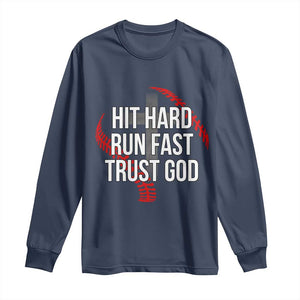 Hit Hard Run Fast Trust God Christian Baseball Long Sleeve Shirt TS11 Navy Print Your Wear