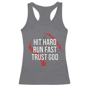 Hit Hard Run Fast Trust God Christian Baseball Racerback Tank Top TS11 Charcoal Print Your Wear