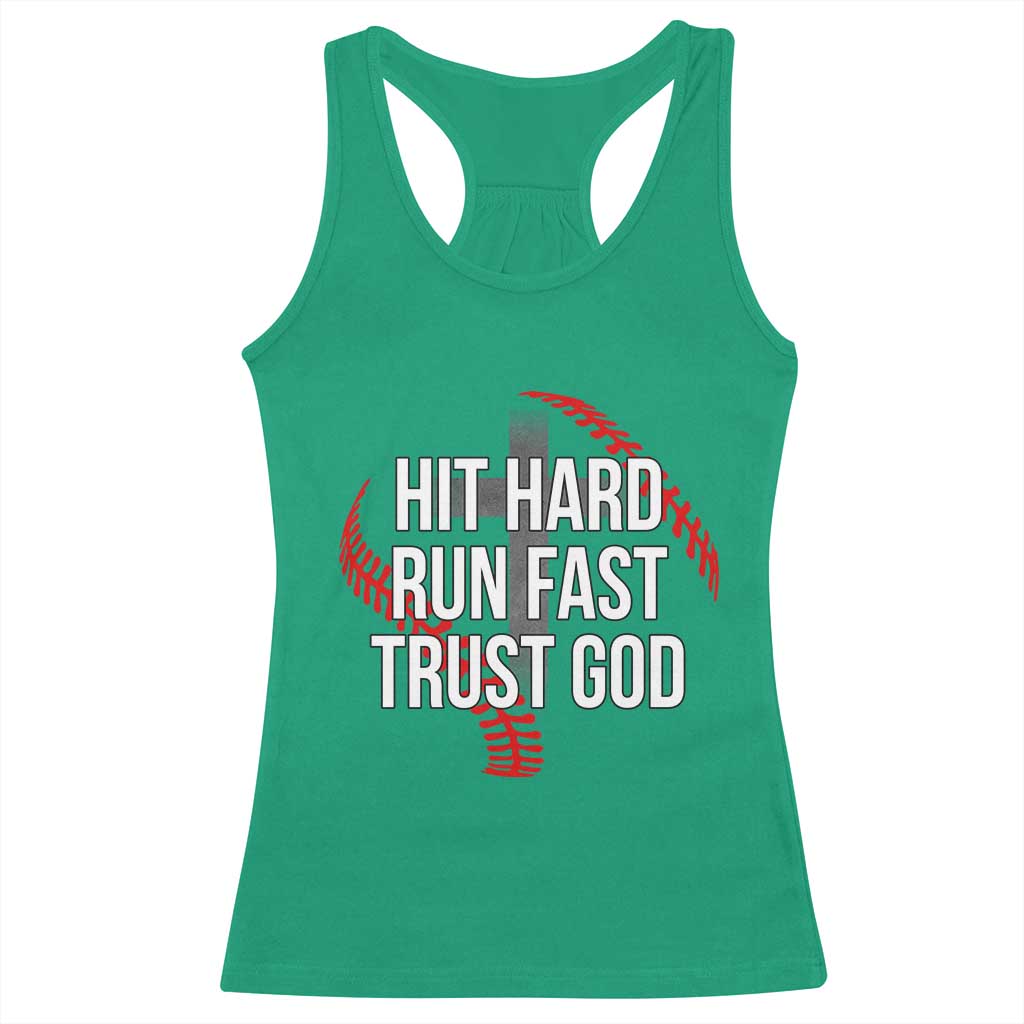 Hit Hard Run Fast Trust God Christian Baseball Racerback Tank Top TS11 Irish Green Print Your Wear