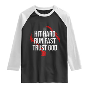 Hit Hard Run Fast Trust God Christian Baseball Raglan Shirt TS11 Black White Print Your Wear