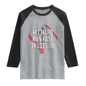 Hit Hard Run Fast Trust God Christian Baseball Raglan Shirt TS11 Heather Gray Black Print Your Wear