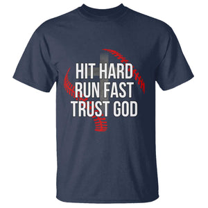 Hit Hard Run Fast Trust God Christian Baseball T Shirt TS11 Navy Print Your Wear