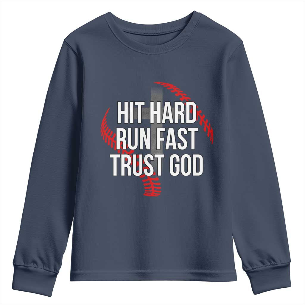 Hit Hard Run Fast Trust God Christian Baseball Youth Sweatshirt TS11 Navy Print Your Wear