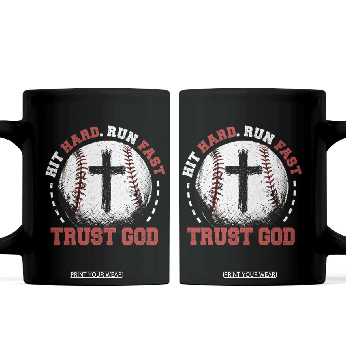 Hit Hard Run Fast Trust God Coffee Mug Christian Baseball