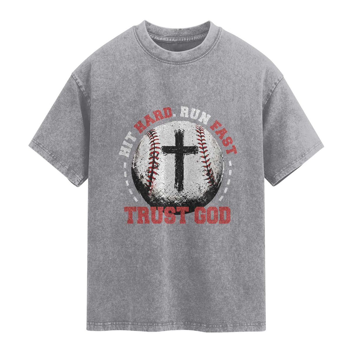 Hit Hard Run Fast Trust God Washed Cotton T-Shirt Christian Baseball