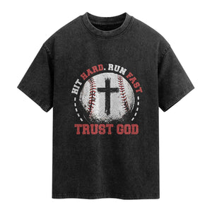 Hit Hard Run Fast Trust God Washed Cotton T-Shirt Christian Baseball