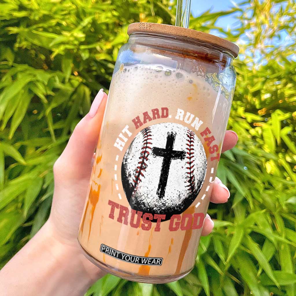 Hit Hard Run Fast Trust God Glass Can Christian Baseball