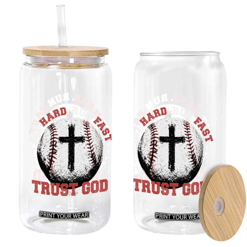 Hit Hard Run Fast Trust God Glass Can Christian Baseball