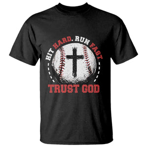 Hit Hard Run Fast Trust God T Shirt Christian Baseball