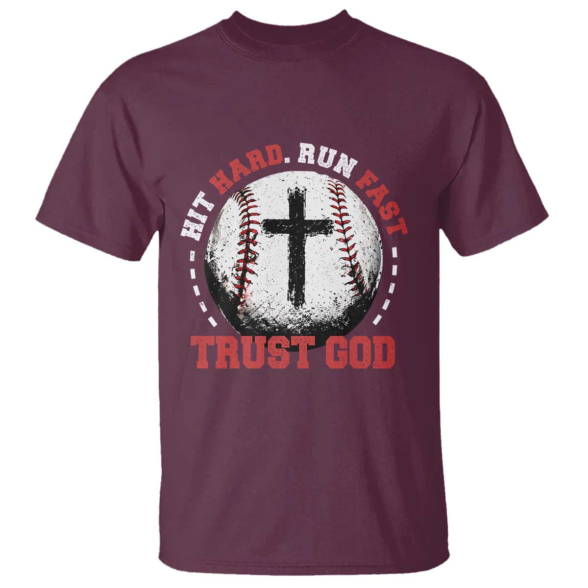 Hit Hard Run Fast Trust God T Shirt Christian Baseball