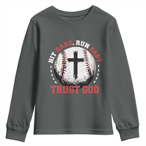 Hit Hard Run Fast Trust God Youth Sweatshirt Christian Baseball