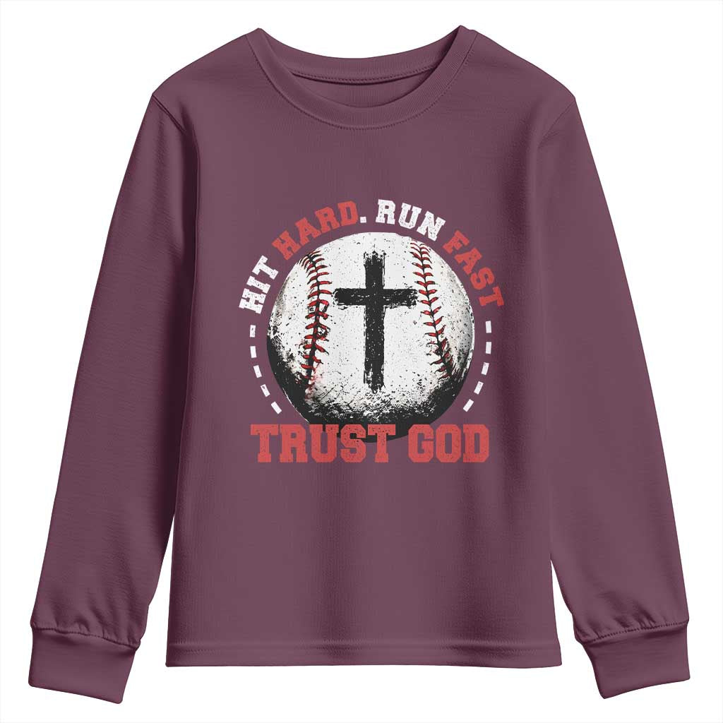 Hit Hard Run Fast Trust God Youth Sweatshirt Christian Baseball