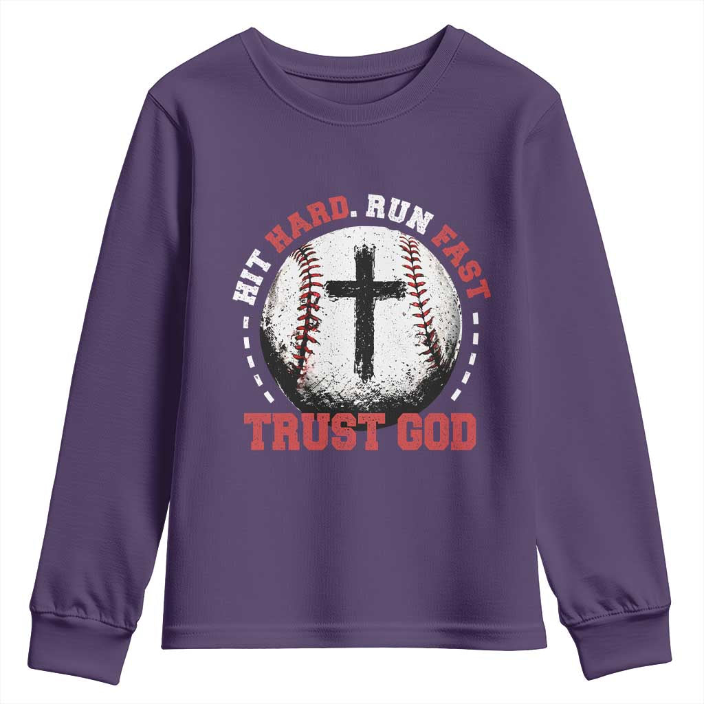 Hit Hard Run Fast Trust God Youth Sweatshirt Christian Baseball