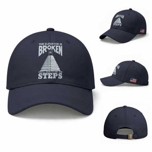 Sobriety Anniversary Sober Baseball Cap The Elevator is Broken You Will Have To Use The Steps TS11 Baseball Cap Universal Fit Navy Print Your Wear