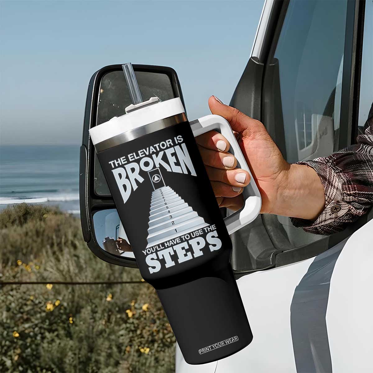 Sobriety Anniversary Sober Tumbler With Handle The Elevator is Broken You Will Have To Use The Steps TS11 Print Your Wear