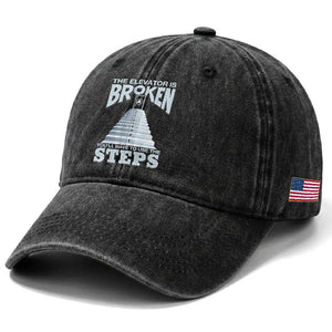Sobriety Anniversary Sober Washed Cotton Baseball Cap The Elevator is Broken You Will Have To Use The Steps TS11 Print Your Wear