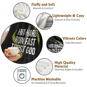 Hit Hard Run Fast Trust God Christian Softball Throw Blanket TS11 Print Your Wear