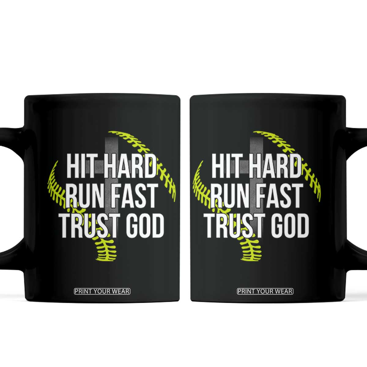Hit Hard Run Fast Trust God Christian Softball Coffee Mug TS11 Black Print Your Wear